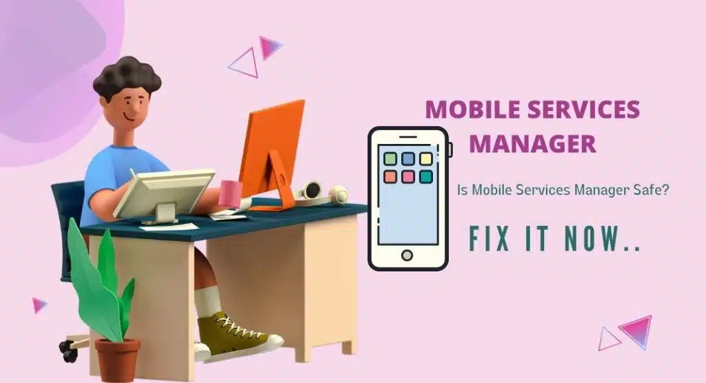 Mobile Services Manager