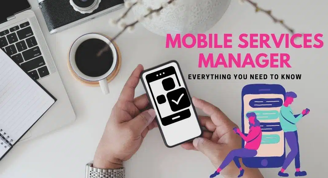Mobile Services Manager App