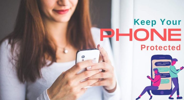 Keep your phone protected