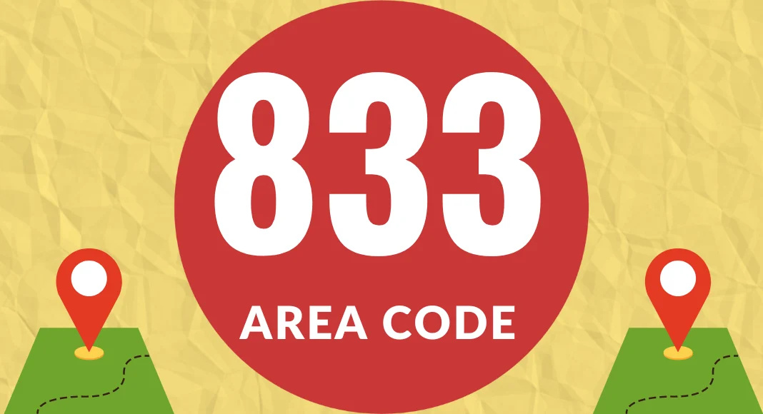 833 Area Code Everything You Need To Know In 2023