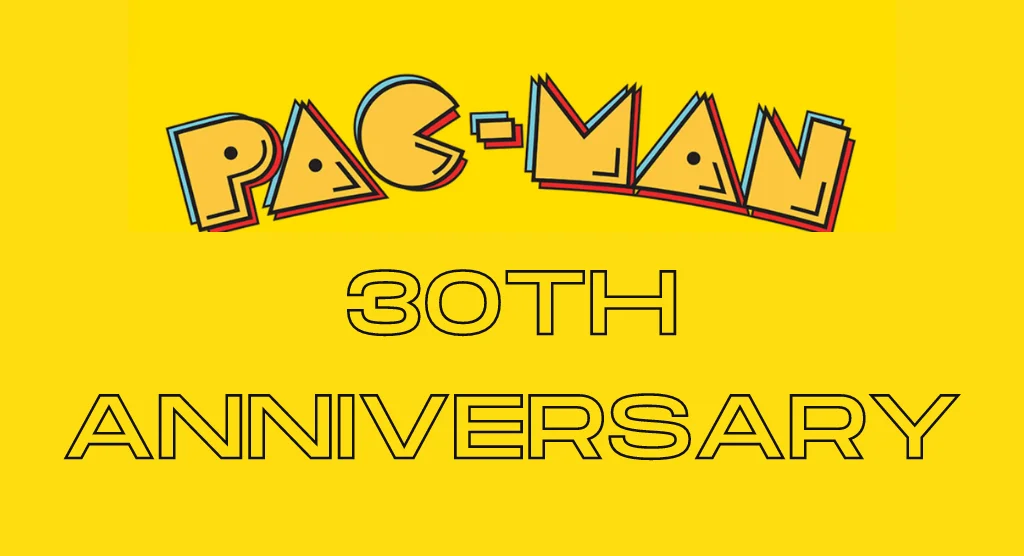 Pacman 30th Anniversary