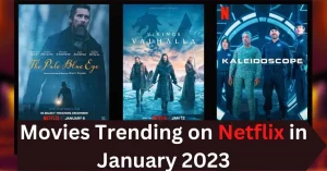 Top 10 Movies Trending on Netflix