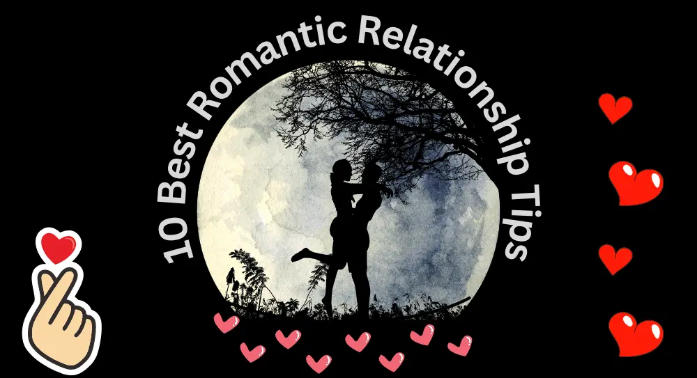 Romantic Relationship Tips