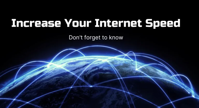 Increase Your Internet Speed