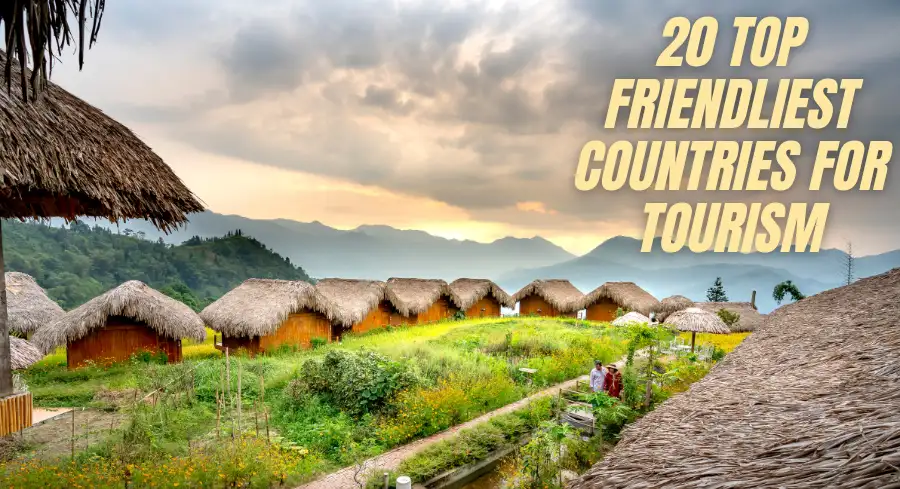 Top Friendliest Countries