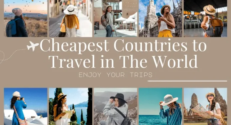 Cheapest Countries to Travel in The World