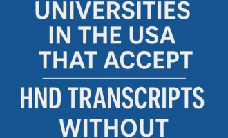 20 U.S. Universities That Accept HND Without WES Evaluation
