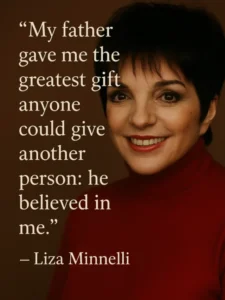 Quote of Liza Minnelli