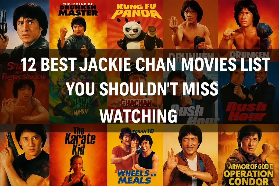 12 Best Jackie Chan Movies List