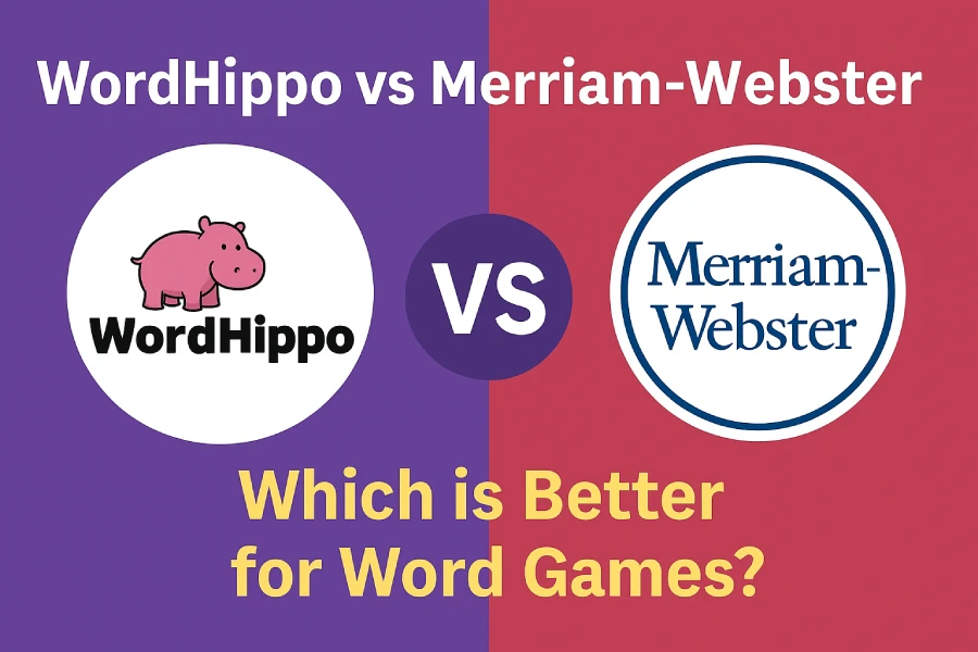 Comparison of WordHippo vs Merriam Webster for word games: Which is better for word games?