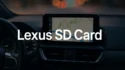 Lexus Dashboard With Navigation Screen. Text Reads Lexus Sd Card.