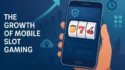 Smartphone With Slot Reels And An Upward Arrow That Shows Growth Of Mobile Slot Gaming.