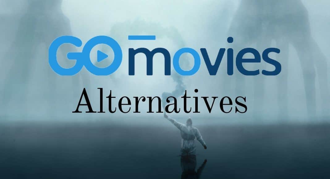 GoMovies Alternatives