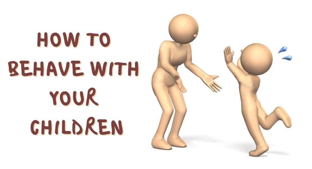 How to behave with child