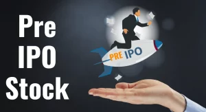 Pre-IPO Stock