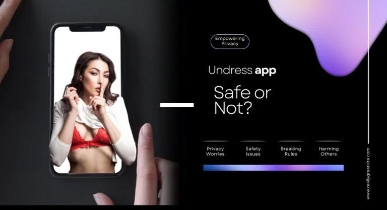 IS Undress App Safe